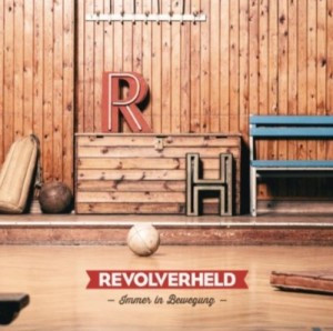 Revolverheld Immer in Bewegung