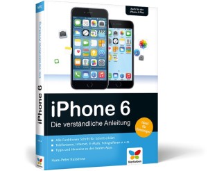 iPhone 6 die verstaendliche Anleitung Buch