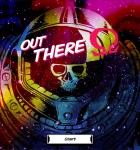 Out There Ω Edition